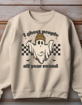 I Ghost People All Year Round Crewneck Sweater or Pullover Hoodie